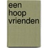 Een hoop vrienden