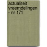 Actualiteit Vreemdelingen - nr 171 door Onbekend