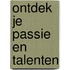 Ontdek je passie en talenten