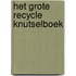 Het grote recycle knutselboek