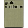 Grote misdaden door Robert Jan Blom