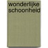 Wonderlijke schoonheid