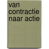 Van contractie naar actie door Ben van Cranenburgh