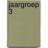 Jaargroep 3 by Unknown