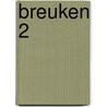 Breuken 2 by Anny Cooreman