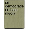 De democratie en haar media by Sid Lukkassen
