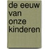 De eeuw van onze kinderen