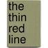 The thin red line