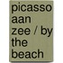 Picasso aan Zee / by the beach