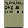 Opleiding PE Plus Pensioen door Lindenhaeghe Bv