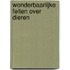 Wonderbaarlijke feiten over dieren