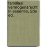 Familiaal vermogensrecht in essentie, 2de ed. door Renate Barbaix