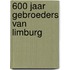 600 jaar Gebroeders Van Limburg