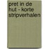 Pret in de hut - korte stripverhalen