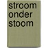 Stroom onder stoom