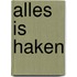 Alles is haken