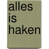 Alles is haken by Saskia Laan