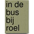 In de bus bij Roel