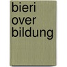 Bieri over bildung by Peter Bieri