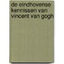 de Eindhovense kennissen van Vincent van Gogh