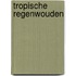 Tropische regenwouden