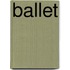 Ballet