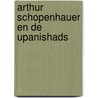 Arthur Schopenhauer en de Upanishads door S. de la Terra