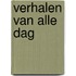 Verhalen van alle dag