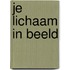 Je lichaam in beeld