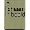 Je lichaam in beeld door Vicky Shipton