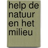 Help de natuur en het milieu door Rebecca Rissman