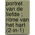 Portret van de liefde ; Ritme van het hart (2-in-1)