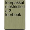 Leerpakket elektriciteit A-2 - leerboek door Paul Hemeryck
