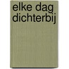 Elke dag dichterbij door Julie B. Carr