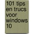 101 tips en trucs voor Windows 10