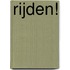 Rijden!
