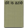 Dit is Azië by Chris Oxlade