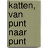 Katten, van punt naar punt