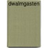 Dwalmgasten
