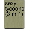 Sexy tycoons (3-in-1) door Sarah Morgan
