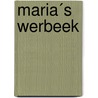 Maria´s Werbeek door Jacq. Bijnen