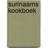 Surinaams kookboek by Unknown