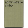 Administratie vmbo by Joyce Houtepen