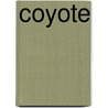 Coyote door Louise Spilsbury