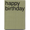 Happy Birthday door Gerd de Ley