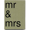 Mr & Mrs by Unknown