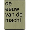 De eeuw van de macht door Richard J. Evans