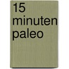 15 minuten paleo by Mitchel van Duuren