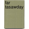 Far Tasawday by Cabdiraxmaan C. Faarax