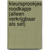 Kleursprookjes Roodkapje (alleen verkrijgbaar als set) door Caroline Ellerbeck